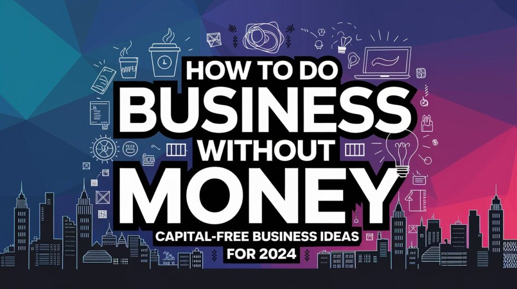 Do Business Without Money