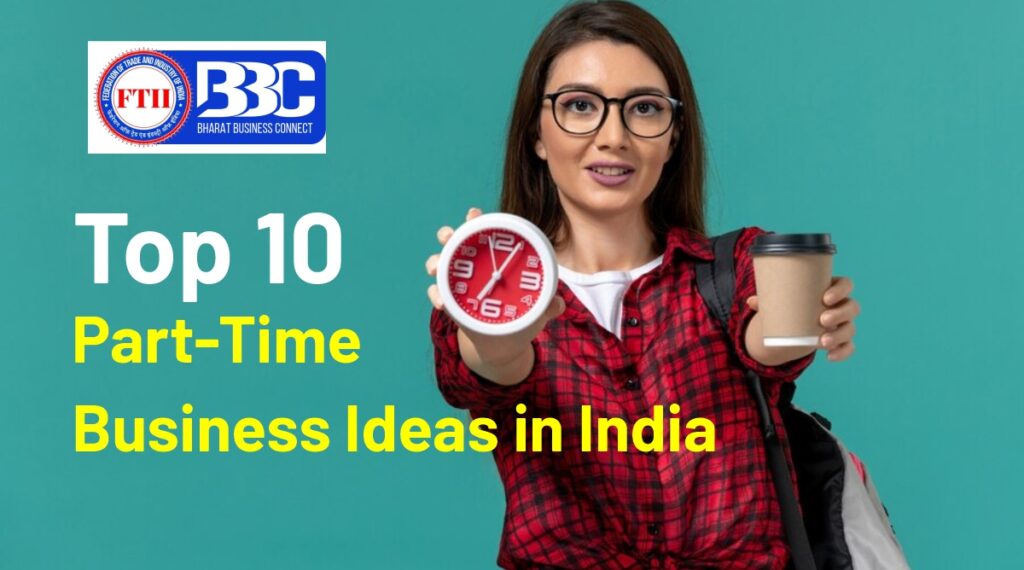 Top 10 Part-Time Business Ideas in India